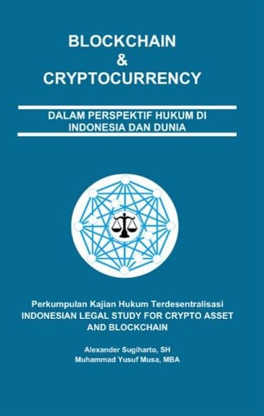 Blockchain & Cryptocurrency: Dalam Perspektif Hukum di Indonesia dan Dunia
