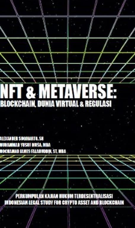 NFT & Metaverse: Blockchain, Dunia Virtual & Regulasi